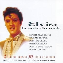 Elvis : la voix du rock / Elvis Presley, chant | PRESLEY, Elvis. Interprète