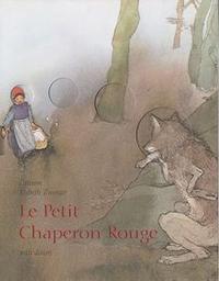 Le Petit Chaperon Rouge / Jacob et Wilhem GRIMM | GRIMM, Jacob