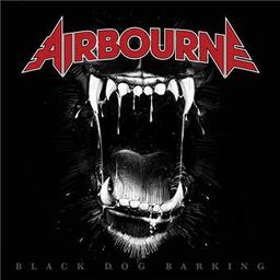 Black dog barking / Airbourne | AIRBOURNE. Interprète
