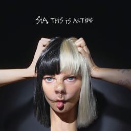 This is acting / Sia | SIA. Interprète