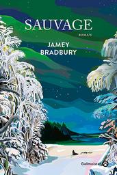 Sauvage / Jamey Bradbury | BRADBURY, Jamey. Auteur