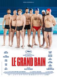 Le grand bain / Gilles Lellouche, réal. | LELLOUCHE, Gilles. Metteur en scène ou réalisateur