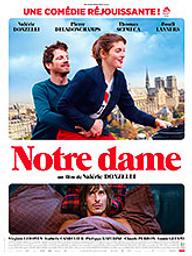 Notre Dame / Valérie Donzelli , réal., scénar. | DONZELLI, Valérie. Metteur en scène ou réalisateur. Scénariste. Acteur
