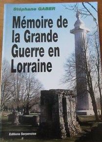Mémoire de la Grande Guerre en Lorraine / Stéphane Gaber | GABER, Stéphane. Auteur