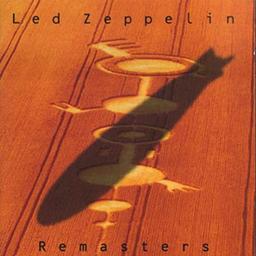 Remasters / Led Zeppelin, gr. voc. et instr. | LED ZEPPELIN. Interprète